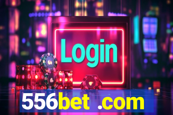 556bet .com